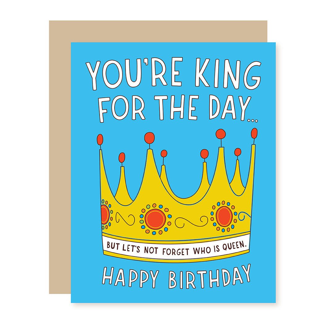 Funny Birthday Card | King & Queen - A Smyth Co