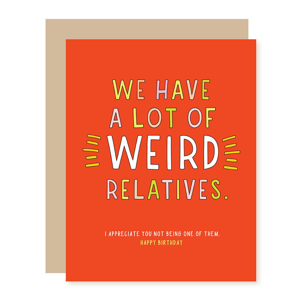 Funny Birthday Card | Weird Relatives - A Smyth Co